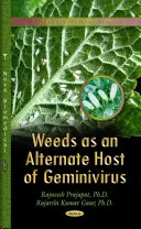 Gyomok mint a Geminivirus alternatív gazdái - Weeds as an Alternate Host of Geminivirus