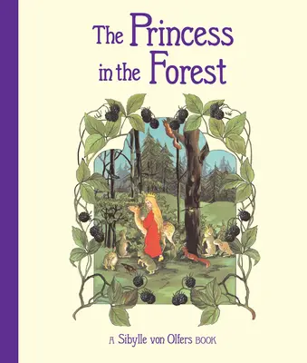 A hercegnő az erdőben - The Princess in the Forest