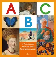 Az orosz művészet ABC-je az Állami Tretyakov Galériából - The ABC of Russian Art from the State Tretyakov Gallery