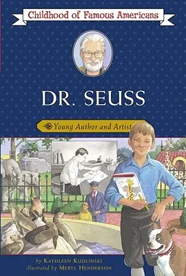 Dr. Seuss: Seuss: Fiatal szerző és művész - Dr. Seuss: Young Author and Artist