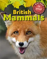 Természet a szomszédságodban: Brit emlősök - Nature in Your Neighbourhood: British Mammals