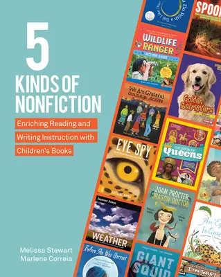 5 Kinds of Nonfiction: Az olvasás- és írásoktatás gazdagítása gyermekkönyvekkel - 5 Kinds of Nonfiction: Enriching Reading and Writing Instruction with Children's Books