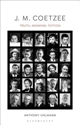 J. M. Coetzee: Igazság, jelentés, fikció - J. M. Coetzee: Truth, Meaning, Fiction