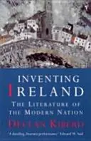 Írország feltalálása - Egy modern nemzet irodalma - Inventing Ireland - The Literature of a Modern Nation