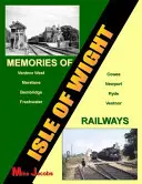 A Wight-szigeteki vasutak emlékei - Memories of Isle of Wight Railways