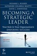 Stratégiai vezetővé válás: Az Ön szerepe a szervezet tartós sikerében - Becoming a Strategic Leader: Your Role in Your Organization's Enduring Success