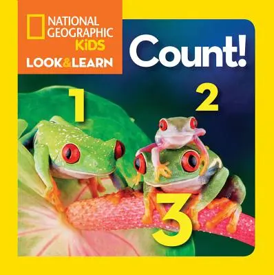 National Geographic Kids Look and Learn: Számolj! - National Geographic Kids Look and Learn: Count!