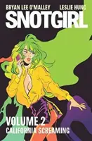 Snotgirl 2. kötet: California Screaming - Snotgirl Volume 2: California Screaming