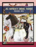 Jill Mayberg állatbarátok színezőkönyve - Jill Mayberg's Animal Friends Coloring Book