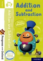 Progress with Oxford: Összeadás és kivonás 6-7 éves korig - Progress with Oxford: Addition and Subtraction Age 6-7