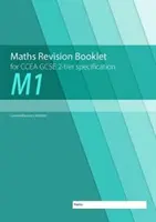 M1 Matematika felülvizsgálati füzet a CCEA GCSE 2-tier specifikációhoz - M1 Maths Revision Booklet for CCEA GCSE 2-tier Specification