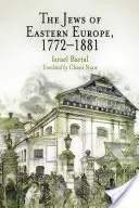 A kelet-európai zsidók, 1772-1881 - The Jews of Eastern Europe, 1772-1881