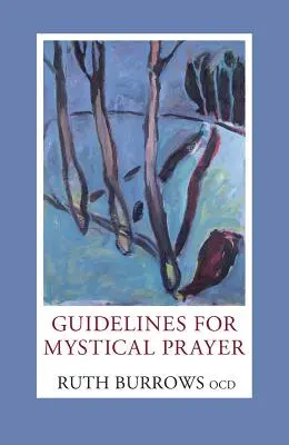 Útmutató a misztikus imához - Guidelines for Mystical Prayer