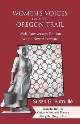 Női hangok az Oregon-ösvényről - Women's Voices from the Oregon Trail