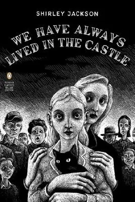 Mindig is a kastélyban éltünk: (Penguin Classics Deluxe Edition) - We Have Always Lived in the Castle: (Penguin Classics Deluxe Edition)