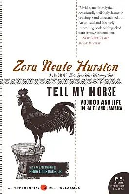 Tell My Horse: Voodoo és élet Haitin és Jamaikán - Tell My Horse: Voodoo and Life in Haiti and Jamaica