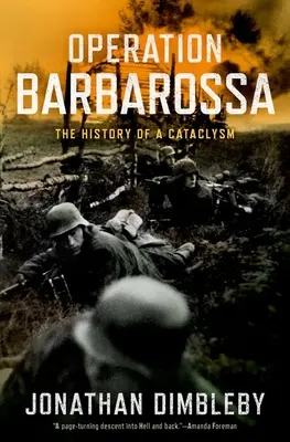 Barbarossa hadművelet: Egy kataklizma története - Operation Barbarossa: The History of a Cataclysm