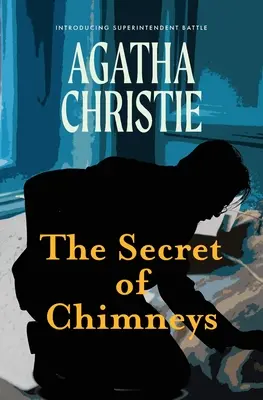 A kémények titka (Warbler Classics) - The Secret of Chimneys (Warbler Classics)