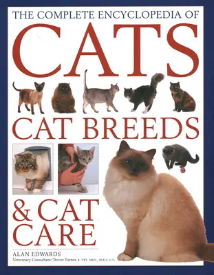 A macskák, macskafajták és macskagondozás komp. enciklopédiája - Comp Enc of Cats, Cat Breeds & Cat Care