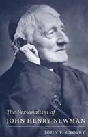 John Henry Newman perszonalizmusa - Personalism of John Henry Newman