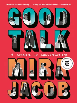 Good Talk: A Memoir in Conversations