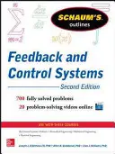 Schaum's Outline of Feedback and Control Systems, 3. kiadás - Schaum's Outline of Feedback and Control Systems, 3rd Edition
