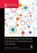 The Routledge International Handbook on Narrative and Life History (A Routledge nemzetközi kézikönyv az elbeszélésről és az élettörténetről) - The Routledge International Handbook on Narrative and Life History