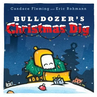 Bulldózer karácsonyi ásatása - Bulldozer's Christmas Dig