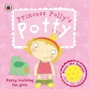 Polly hercegnő bilije - Princess Polly's Potty