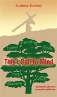 Ezt hívom eszembe - Idézhető mondatok az ellenálló képesség fejlesztéséhez - This I Call to Mind - Quotable phrases to build resilience