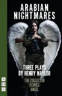 Arab rémálmok: Három színdarab - Arabian Nightmares: Three Plays