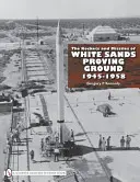 A White Sands Proving Ground rakétái és rakétái: 1945-1958 - The Rockets and Missiles of White Sands Proving Ground: 1945-1958