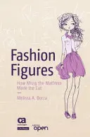 Divatfigurák: Missy a matematikus tette a vágást - Fashion Figures: How Missy the Mathlete Made the Cut