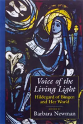 Az élő fény hangja: Bingeni Hildegard és az ő világa - Voice of the Living Light: Hildegard of Bingen and Her World