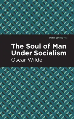 Az ember lelke a szocializmusban - The Soul of Man Under Socialism