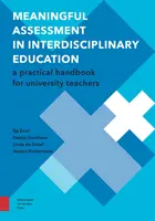 Értelemszerű értékelés a tantárgyközi oktatásban: Gyakorlati kézikönyv egyetemi tanároknak - Meaningful Assessment in Interdisciplinary Education: A Practical Handbook for University Teachers