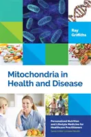 Mitokondriumok az egészségben és a betegségben - Mitochondria in Health and Disease