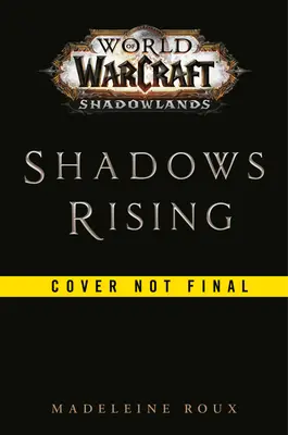 Shadows Rising (World of Warcraft: Shadowlands)