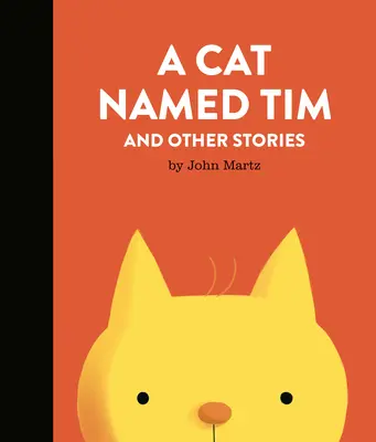 Egy Tim nevű macska és más történetek - A Cat Named Tim and Other Stories