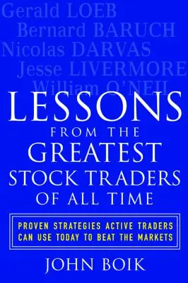 Minden idők legnagyobb tőzsdei kereskedőinek tanulságai - Lessons from the Greatest Stock Traders of All Time