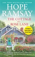 The Cottage on Rose Lane: Egy bónusz novellával együtt - The Cottage on Rose Lane: Includes a Bonus Short Story