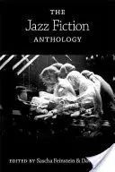 A Jazz Fiction antológia - The Jazz Fiction Anthology