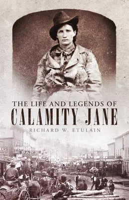 Calamity Jane élete és legendái, 29. kötet - The Life and Legends of Calamity Jane, Volume 29