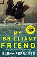 Az én briliáns barátom (HBO Tie-In Edition): 1. könyv: Gyermekkor és serdülőkor - My Brilliant Friend (HBO Tie-In Edition): Book 1: Childhood and Adolescence