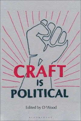 A kézművesség politikai - Craft Is Political