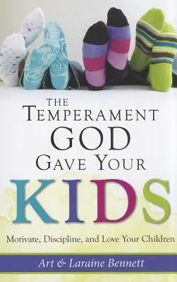 A temperamentum, amit Isten adott a gyerekeidnek: Motiváld, fegyelmezd és szeresd gyermekeidet - The Temperament God Gave Your Kids: Motivate, Discipline, and Love Your Children