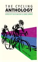 A kerékpáros antológia: Ötödik kötet, 5 - The Cycling Anthology: Volume Five, 5