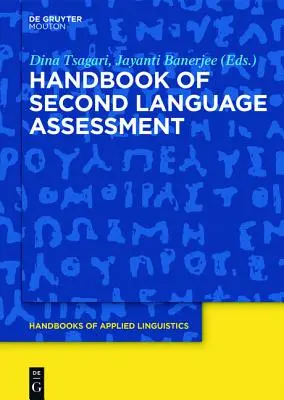 A második nyelvi szintfelmérés kézikönyve - Handbook of Second Language Assessment