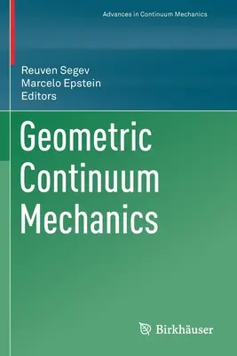 Geometriai folytonos mechanika - Geometric Continuum Mechanics