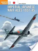 Japán császári haditengerészet ászai 1937 45 - Imperial Japanese Navy Aces 1937 45